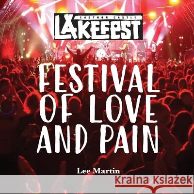 Festival of Love and Pain Lee Martin 9781738442256 Shakspeare Editorial - książka