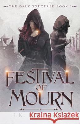 Festival of Mourn D K Holmberg 9798734589168 Independently Published - książka