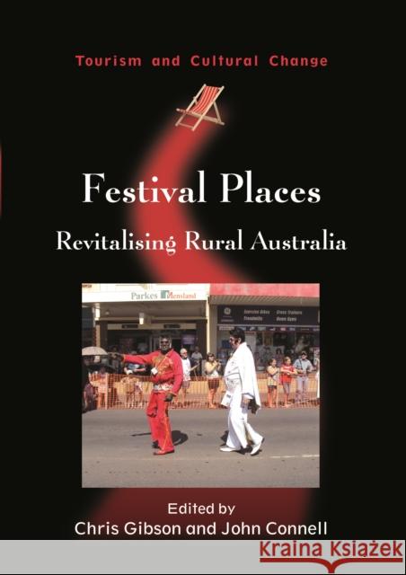 Festival Places: Revitalising Rural Australia Gibson, Chris 9781845411664  - książka