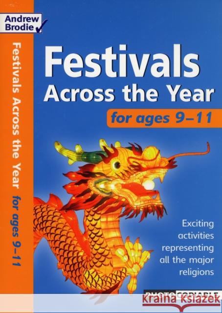 Festivals Across the Year 9-11 Andrew Brodie, Judy Richardson 9780713681901 Bloomsbury Publishing PLC - książka