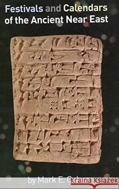 Festivals and Calendars of the Ancient Near East Mark Cohen 9781934309643 CDL Press - książka