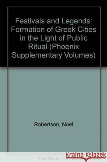 Festivals and Legends Noel Robertson   9780802059888 University of Toronto Press - książka