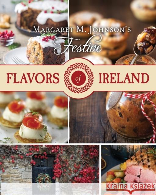 Festive Flavors of Ireland Margaret M Johnson 9781649603067 Ambassador International - książka