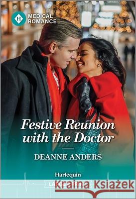 Festive Reunion with the Doctor Deanne Anders 9781335993441 Harlequin Medical Romance - książka
