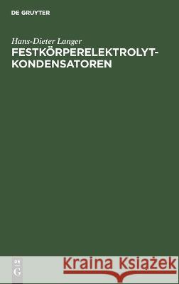 Festkörperelektrolytkondensatoren Hans-Dieter Langer 9783112619650 De Gruyter - książka