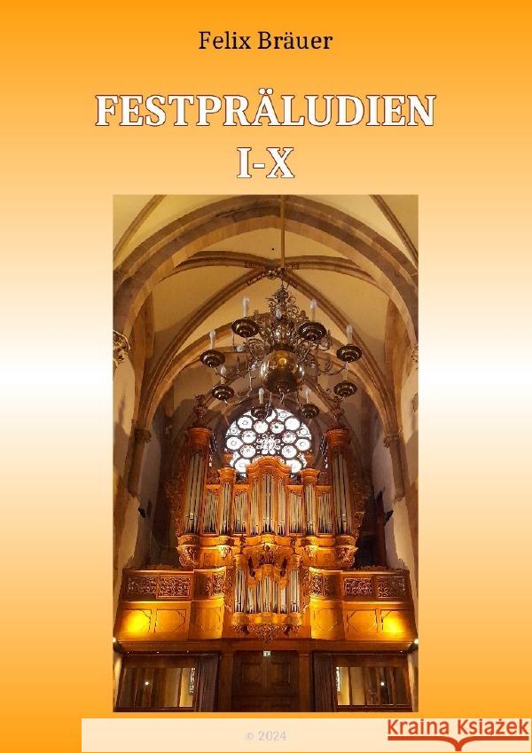 Festpräludien I-X Bräuer, Felix 9783759874726 epubli - książka