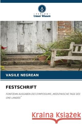 FESTSCHRIFT NEGREAN, VASILE 9786209667213 Verlag Unser Wissen - książka