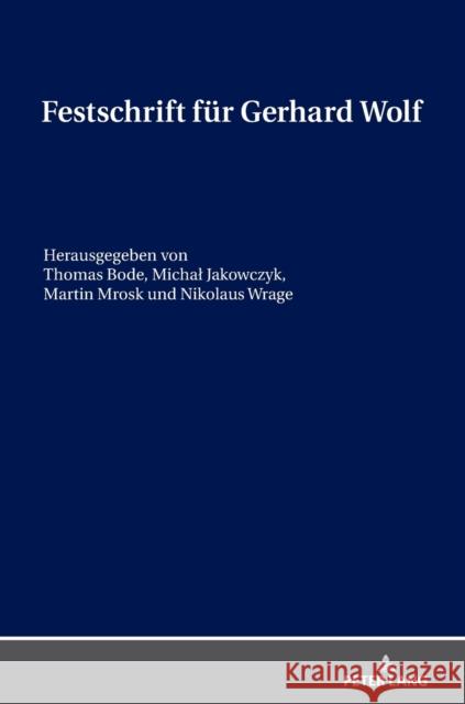 Festschrift Fuer Gerhard Wolf Bode, Thomas 9783631772737 Peter Lang Gmbh, Internationaler Verlag Der W - książka