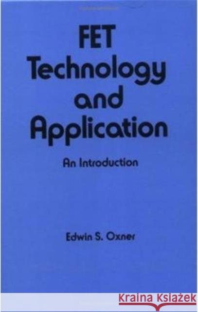 Fet Technology and Application: An Introduction Oxner, E. S. 9780824780500 CRC - książka