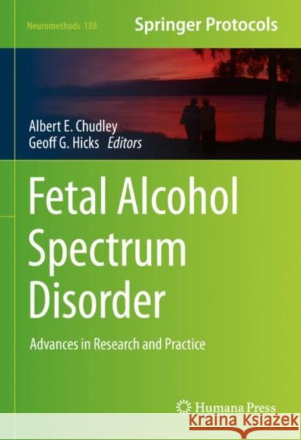 Fetal Alcohol Spectrum Disorder: Advances in Research and Practice Chudley, Albert E. 9781071626122 Springer US - książka