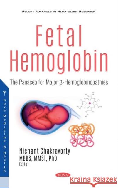 Fetal Hemoglobin: The Panacea for Major  -Hemoglobinopathies Nishant Chakravorty   9781536179552 Nova Science Publishers Inc - książka