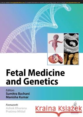 Fetal Medicine and Genetics Manisha Kumar 9789356968462 Jaypee Brothers Medical Publishers - książka