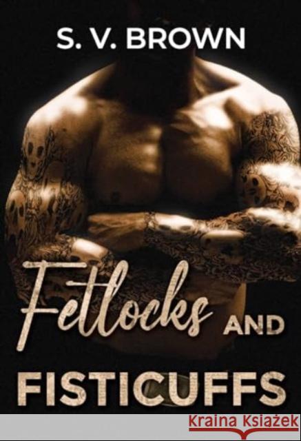 Fetlocks and Fisticuffs S. V. Brown 9781804397831 Olympia Publishers - książka