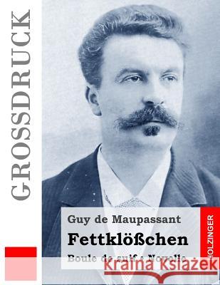 Fettklößchen (Großdruck) Von Ompteda, Georg 9781514737972 Createspace - książka