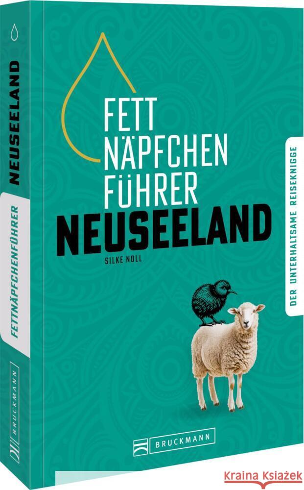 Fettnäpfchenführer Neuseeland Noll, Silke 9783734332739 Bruckmann - książka