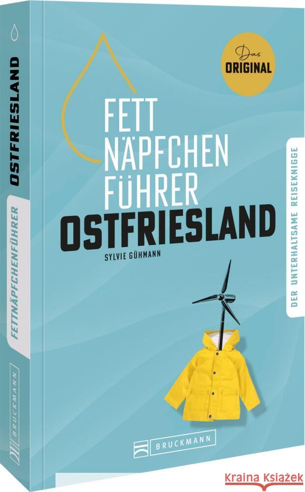 Fettnäpfchenführer Ostfriesland Gühmann, Sylvie 9783734332500 Bruckmann - książka
