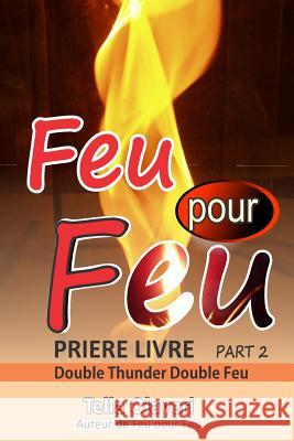 Feu Pour Feu Partie Deux Tella Olayeri 9781725932890 Createspace Independent Publishing Platform - książka
