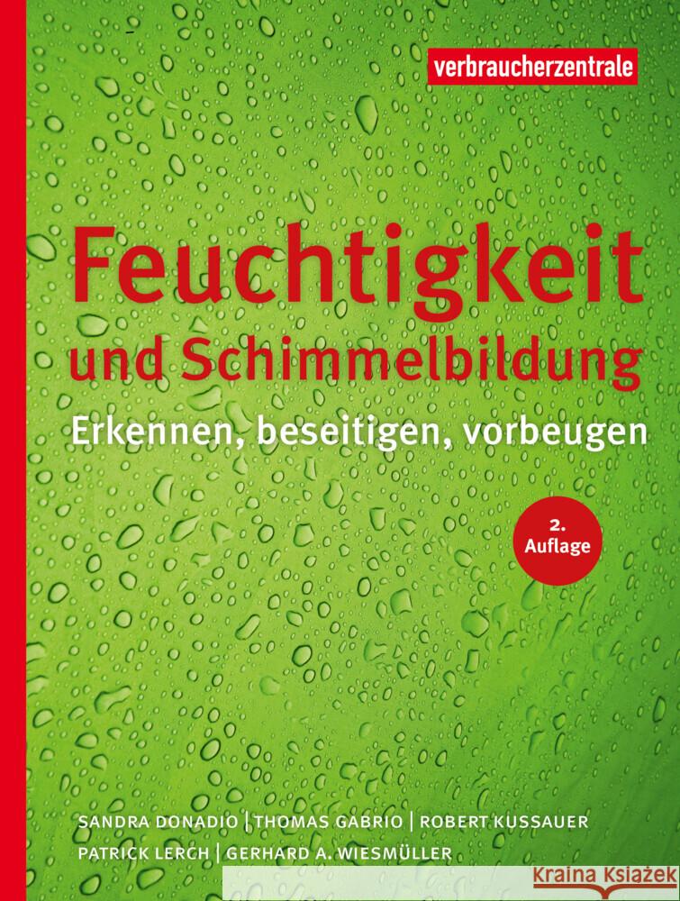 Feuchtigkeit und Schimmelbildung Donadio, Sandra, Gabrio, Thomas, Kussauer, Robert 9783863361785 Verbraucher-Zentrale Nordrhein-Westfalen - książka