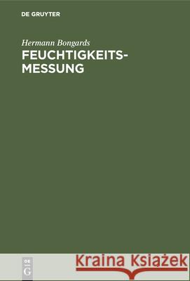 Feuchtigkeitsmessung Hermann Bongards 9783486753622 Walter de Gruyter - książka