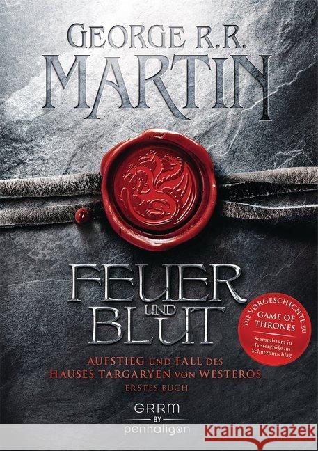 Feuer und Blut - Aufstieg und Fall des Hauses Targaryen von Westeros : Erstes Buch Martin, George R. R. 9783764532239 Blanvalet - książka