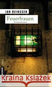 Feuerfrauen : Kriminalroman Beinßen, Jan   9783839210437 Gmeiner - książka