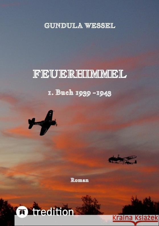 Feuerhimmel Wessel, Gundula 9783384518187 tredition - książka