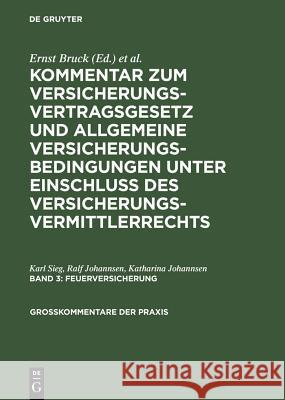 Feuerversicherung Sieg, Karl; Johannsen, Ralf; Johannsen, Katharina 9783899490114 De Gruyter - książka