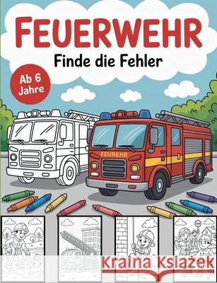 Feuerwehr: Finde die Fehler Emine Nowotny 9783819214752 Bod - Books on Demand - książka