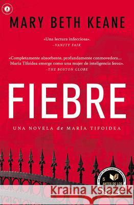 Fever \ Fiebre (Spanish edition) Mary Beth Keane 9781418598747 HarperCollins - książka