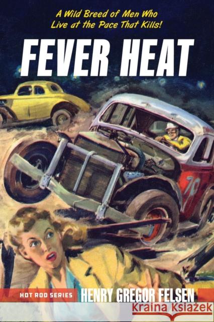 Fever Heat Henry Gregor Felsen 9781642341331 Octane Press - książka