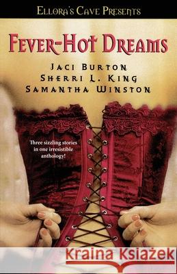 Fever-Hot Dreams: Icarus / Dream on / Darla's Valentine Jaci Burton Sherri L. King Samantha Winston 9781416536017 Pocket Books - książka