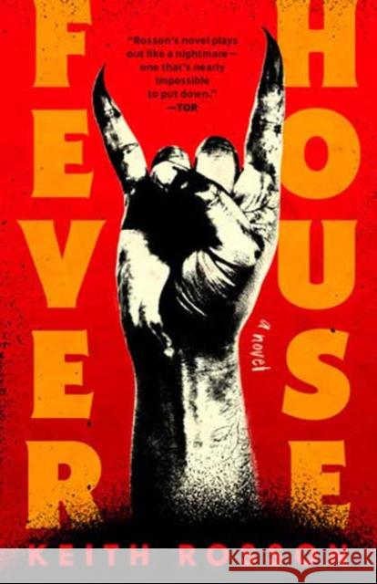 Fever House: A Novel Keith Rosson 9780593595770 Random House USA Inc - książka