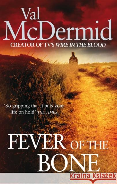 Fever Of The Bone Val McDermid 9780751543216 Little, Brown Book Group - książka