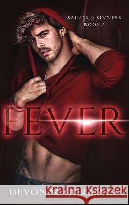 Fever (Saints & Sinners #2) Devon McCormack 9781950261338 Treycore - książka