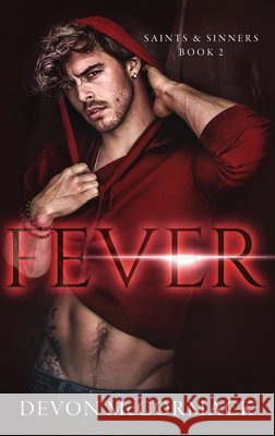 Fever (Saints & Sinners #2) Devon McCormack 9781950261338 Treycore - książka