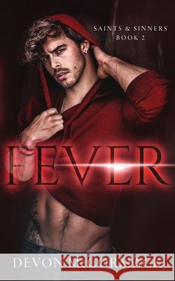 Fever (Saints & Sinners #2) Devon McCormack 9781950261345 Treycore - książka
