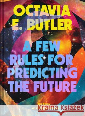 Few Rules for Predicting the Future Octavia Butler 9781797229058 Chronicle Books - książka