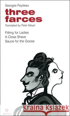 Feydeau: Three Farces Feydeau, George 9781840023961 Absolute Classics - książka