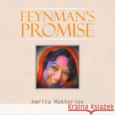 Feynman's Promise Amrita Mukherjee 9781524697945 Authorhouse - książka
