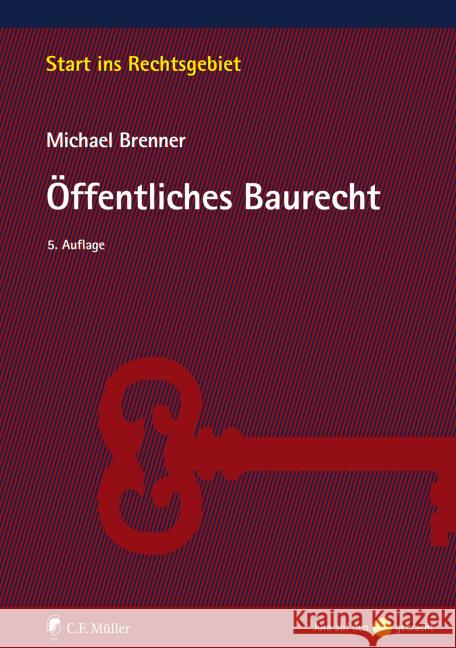 Öffentliches Baurecht Brenner, Michael 9783811453227 C.F. Müller - książka