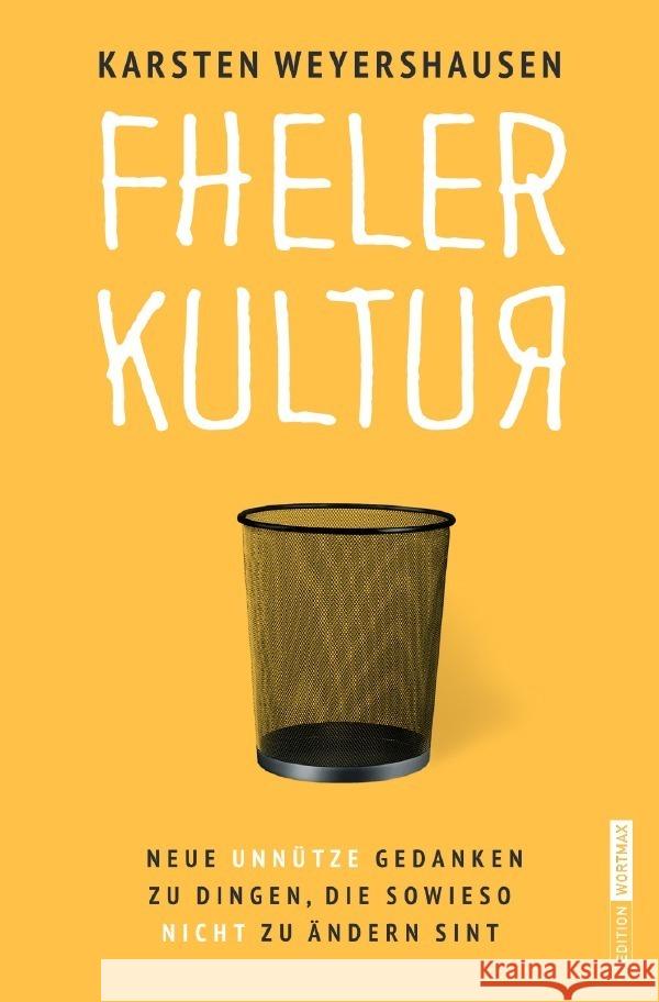 FHELERKULTUR Weyershausen, Karsten 9783818716981 epubli - książka