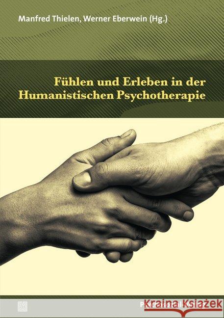 Fühlen und Erleben in der Humanistischen Psychotherapie  9783837929218 Psychosozial-Verlag - książka