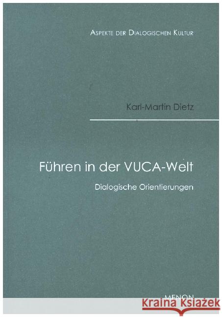 Führen in der VUCA-Welt Dietz, Karl-Martin 9783921132586 Menon Verlag - książka