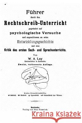 Führer durch den Rechtschreib-unterricht Lay, W. A. 9781530580040 Createspace Independent Publishing Platform - książka