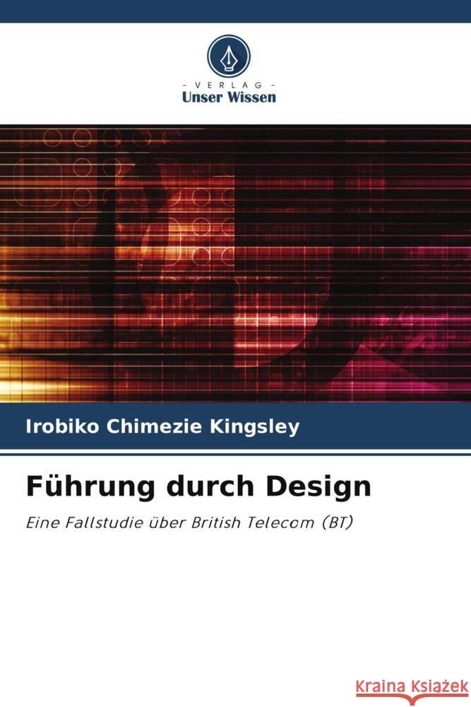 Führung durch Design Kingsley, Irobiko Chimezie 9786204790213 Verlag Unser Wissen - książka