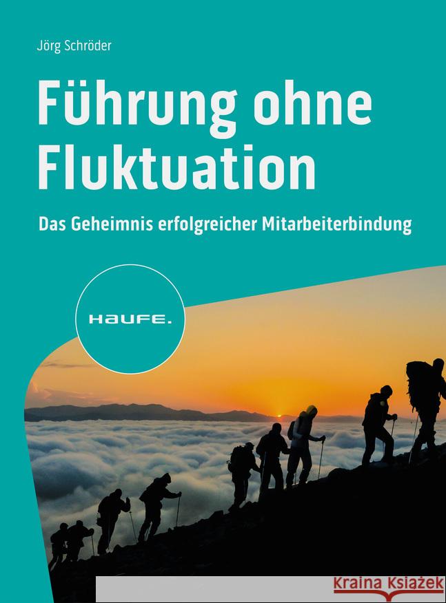 Führung ohne Fluktuation Schröder, Jörg 9783648180969 Haufe - książka