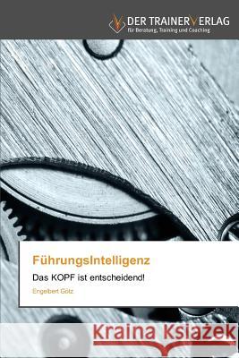 FührungsIntelligenz Götz, Engelbert 9783841750785 Trainerverlag - książka