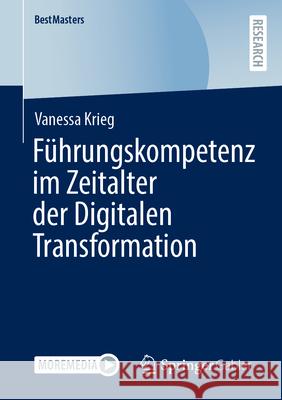 F?hrungskompetenz Im Zeitalter Der Digitalen Transformation Vanessa Krieg 9783658460013 Springer Gabler - książka