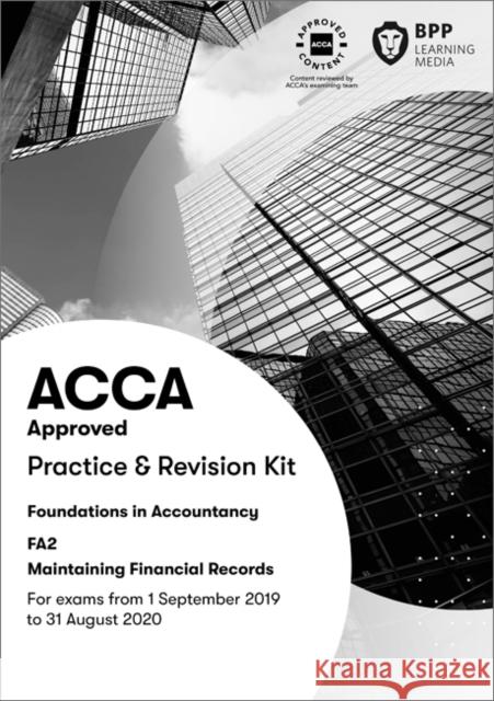 FIA Maintaining Financial Records FA2: Practice and Revision Kit BPP Learning Media 9781509725366 BPP Learning Media - książka