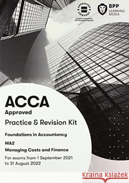 FIA Managing Costs and Finances MA2: Practice and Revision Kit BPP Learning Media 9781509737727 BPP Learning Media - książka